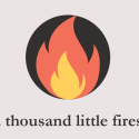 logo reads "a thousand little fires"